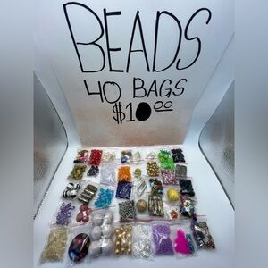 Beads ~ 40 Bags $10.00